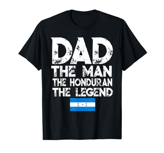 Mens Storecastle: Dad The Honduran Legend Father's Day T-Shirt