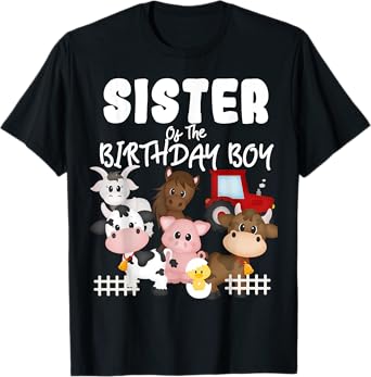 Farm Animals Barnyard Farm House Sister Of The Birthday Boy T-Shirt