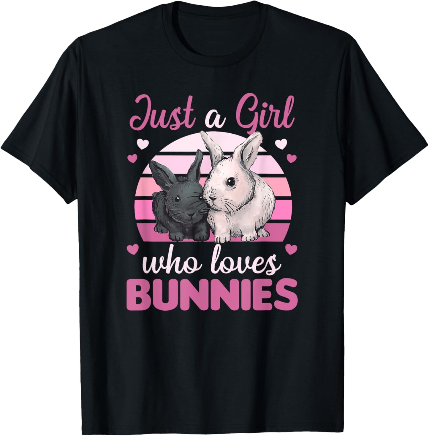 Just A Girl Who Loves Bunnies Cute Rabbit For Girls T-Shirt