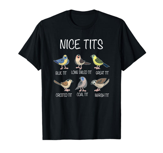 Nice Tits Funny Titmouse Pun Saying | Birdwatcher Birds T-Shirt