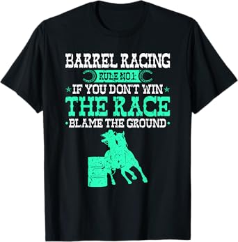 Barrel Racing Rule, Cowgirl Rodeo Horse Barrel Racer T-Shirt