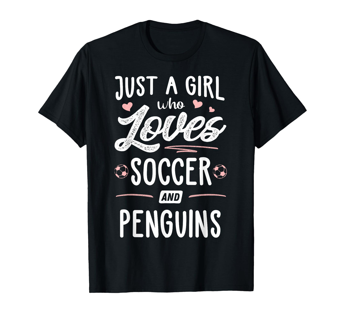 Just A Girl Who Loves Soccer And Penguins Gift Women T-Shirt