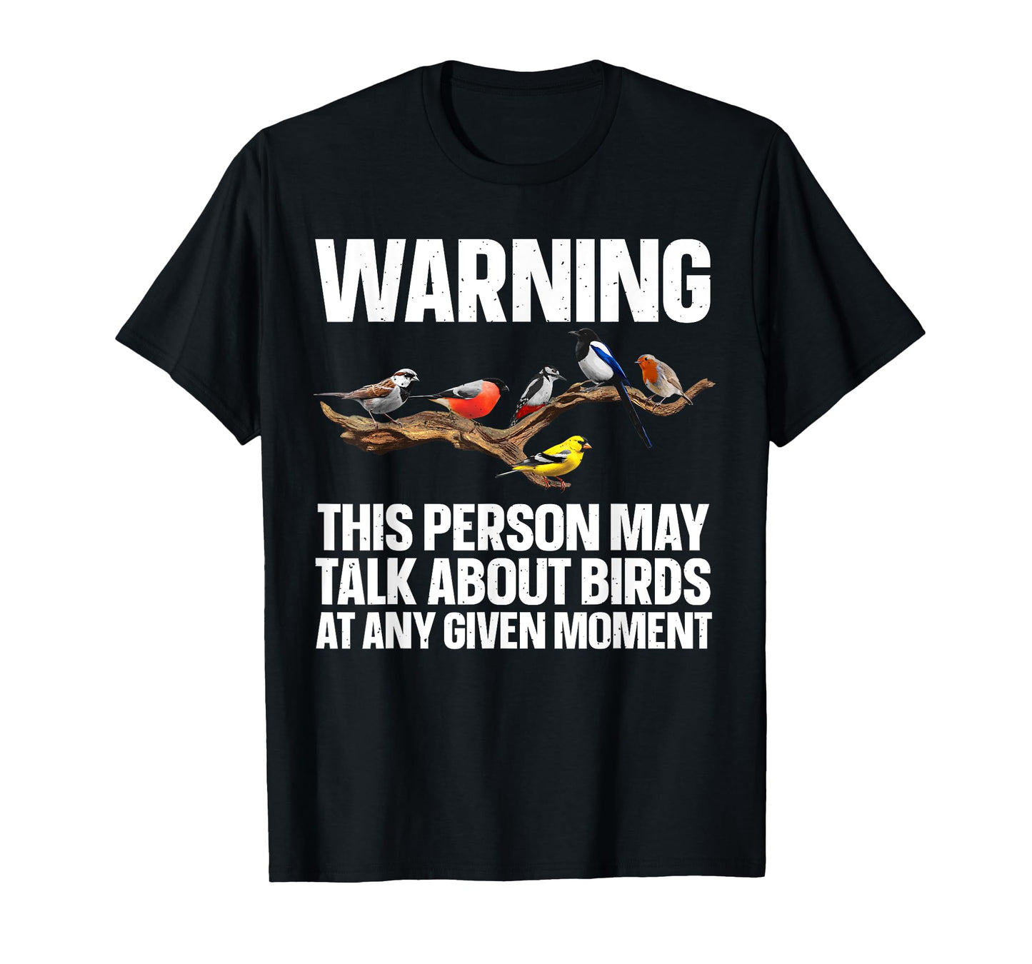 Funny Bird Watching Art For Men Women Bird Watcher Birding T-Shirt