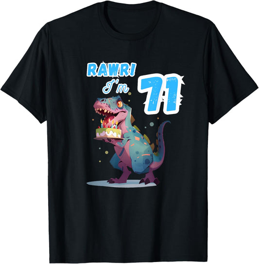 Rawr I'm 71 Birthday T Rex Dinosaur Party T-Shirt