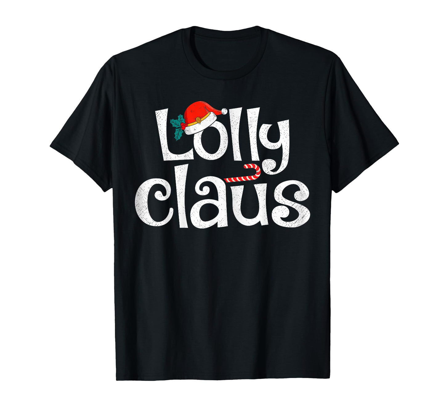 Lolly Claus Christmas Santa Claus Xmas Family Pajamas T-Shirt