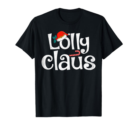 Lolly Claus Christmas Santa Claus Xmas Family Pajamas T-Shirt