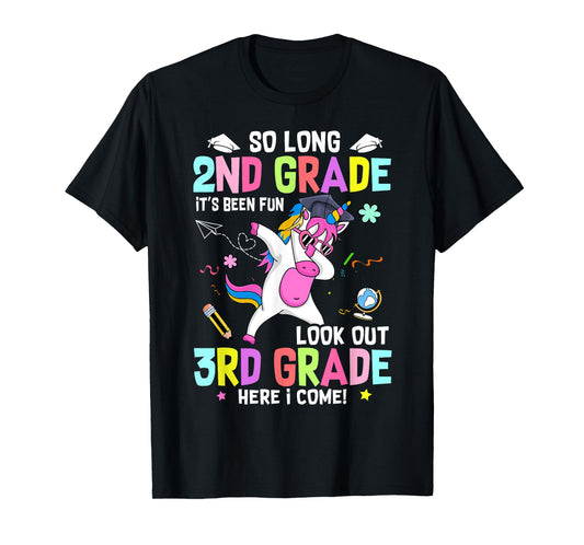 So Long 2nd Grade It's Been Fun Look Out 3rd Grade Unicorn T-Shirt