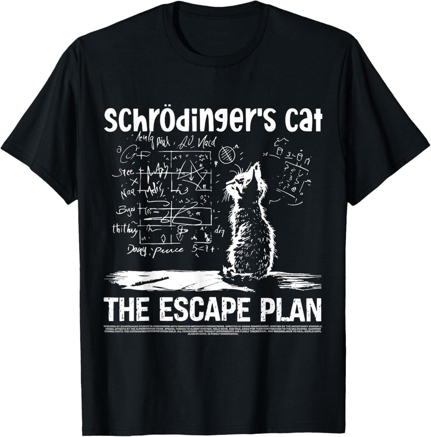 Schrödingers Cat the Escape Plan Funny Science Teacher T-Shirt