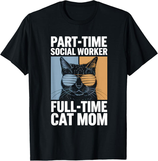 Social Worker Cat Mom Statement T-Shirt