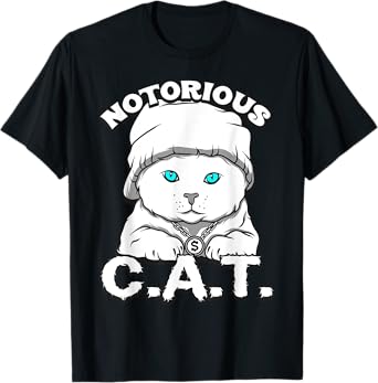 Notorious C.A.T. Cool and Funny Cat Men Women Girls Kids T-Shirt