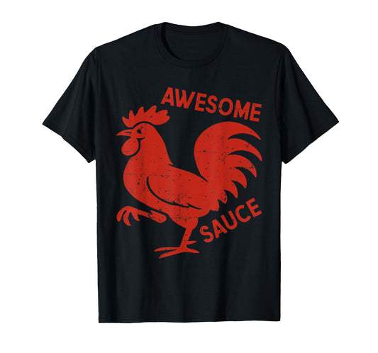Awesome Sauce with Picture of Rooster Funny T-Shirt