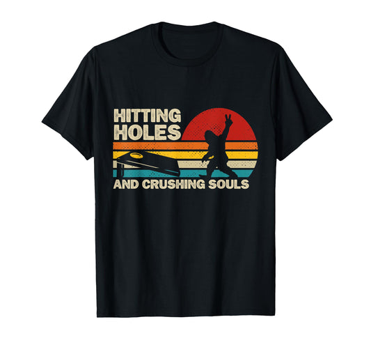 Hitting Holes And Crushing Souls Funny Bigfoot Cornhole T-Shirt