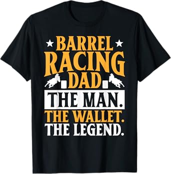 Barrel Racing Dad Horse Barrel Racer T-Shirt