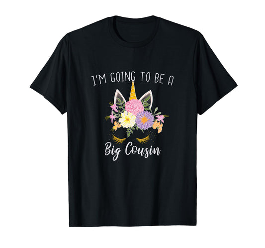Going to be a Big Cousin Girls Unicorn T-Shirt