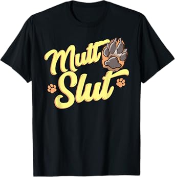 Mutt Slut Animal Rights Dog Rescuer Volunteer Doggo Adoption T-Shirt for Men Women