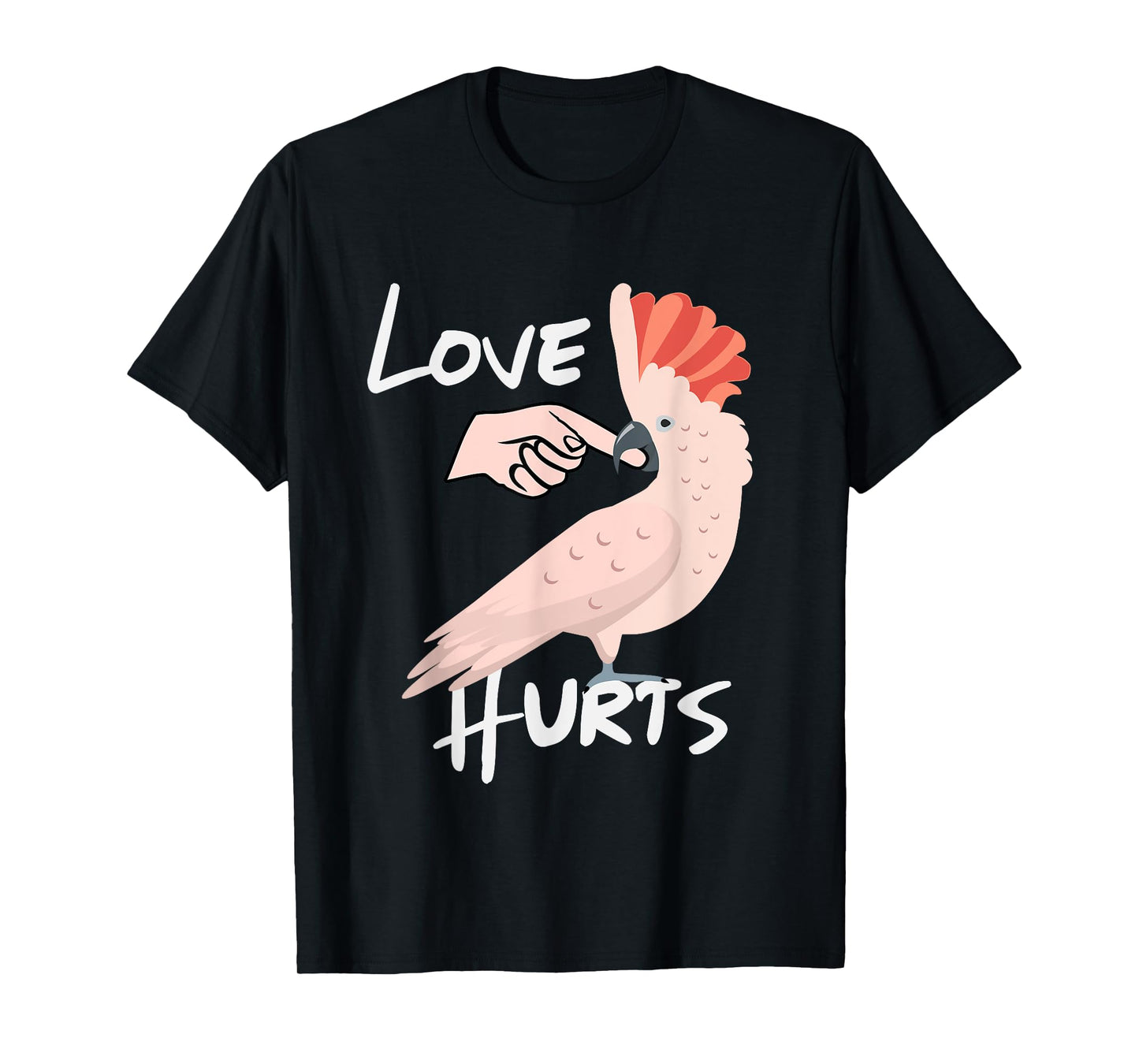 Love Hurts Moluccan Cockatoo Parrot Biting Finger T-Shirt