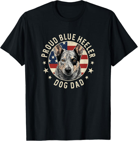 Australian Cattle Dog, American Flag Proud Blue Heeler Dad T-Shirt