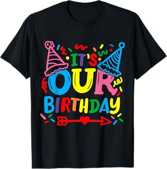 Twins Twin It's our Birthday T-Shirt