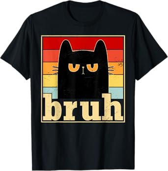 Funny Bruh Cat Meme Shirt for Teens Boys Girls Men Women T-Shirt