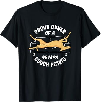 Greyhound Rescue - Proud Owner 45MPH Couch Potato T-Shirt