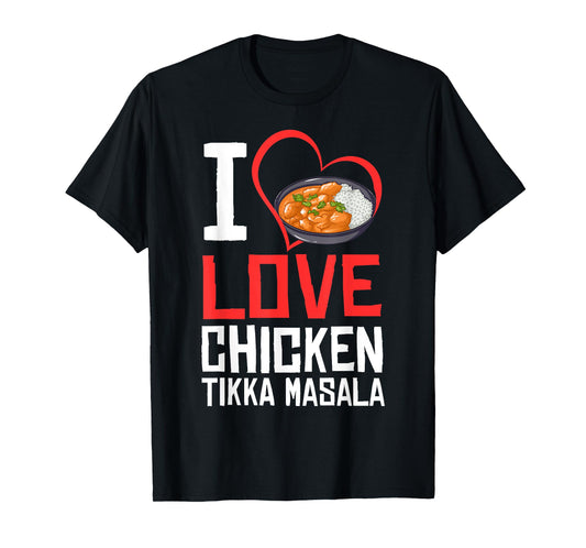 Chicken Tikka Masala Gift Indian Food T-Shirt