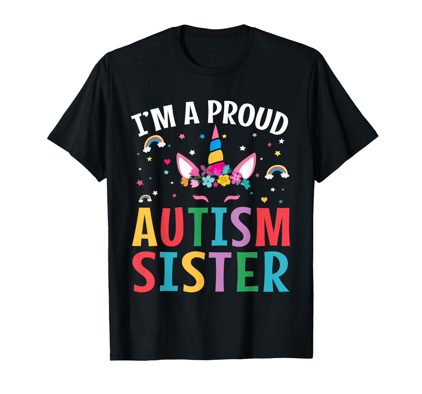 I'm A Proud Autism Sister Autism Awareness Unicorn Autism T-Shirt