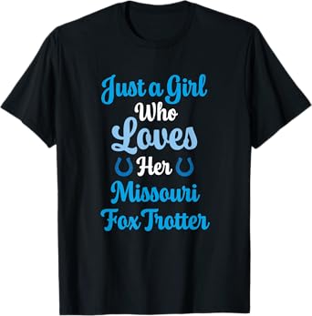 Missouri Fox Trotter Horse Gift Women: Missouri Fox Trotter T-Shirt