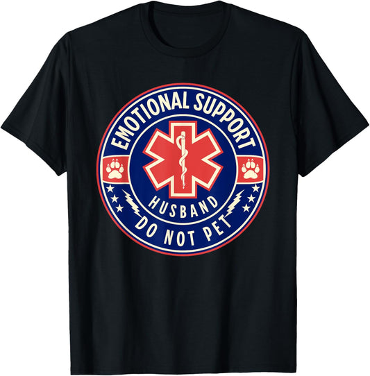 Emotional Support Husband Do Not Pet Service Dog Love Humor T-Shirt