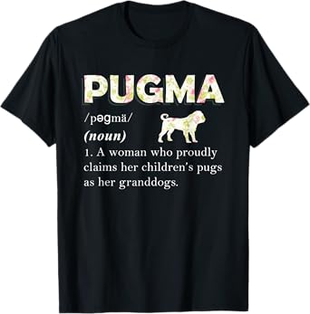Funny Pug Dog Lover Grandma Gifts | Mama & Grandmother Humor Men Women T-Shirt