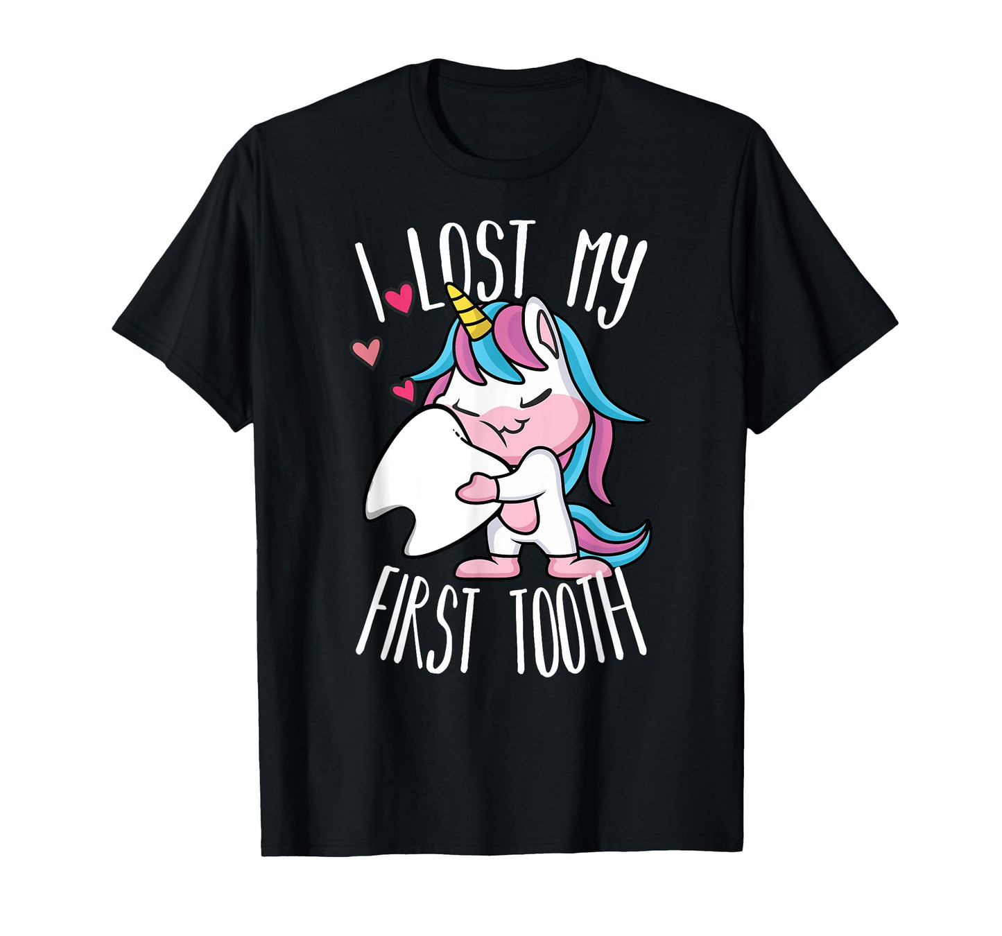 Funny Tooth Fairy - Cute Unicorn I Lost My First Tooth T-Shirt