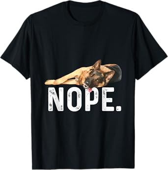 Nope Lazy German Shepherd Dog Lover Gift T-Shirt T-Shirt