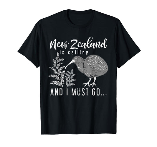New Zealand Is Calling And I Must Go New Zealand T-Shirt