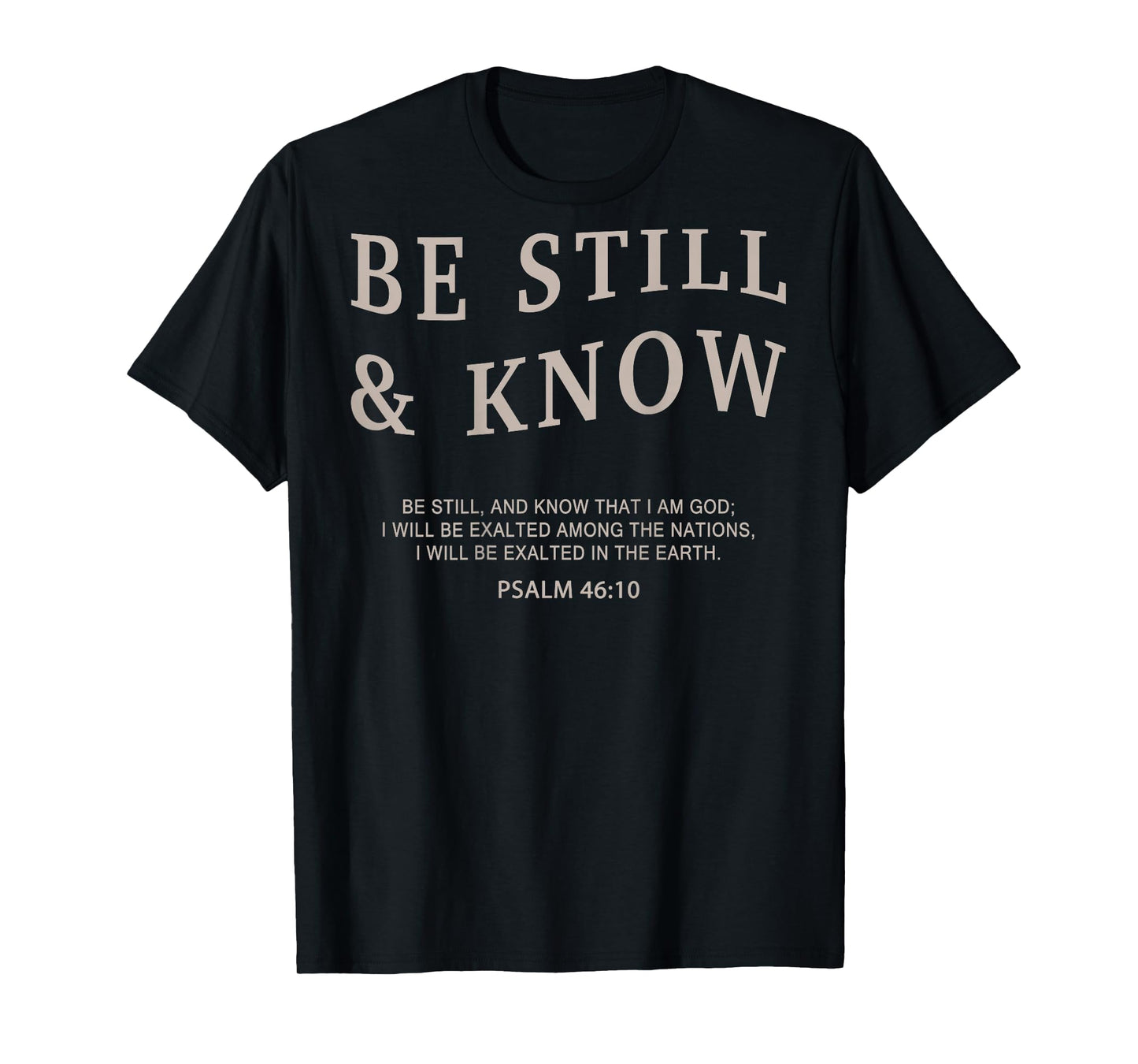 Men Be Still & Know Christian Teen Girl Women Jesus God T-Shirt