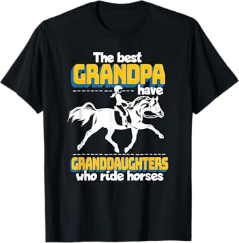 The Best Grandpa Have Granddaughters Who Ride Horses T-Shirt