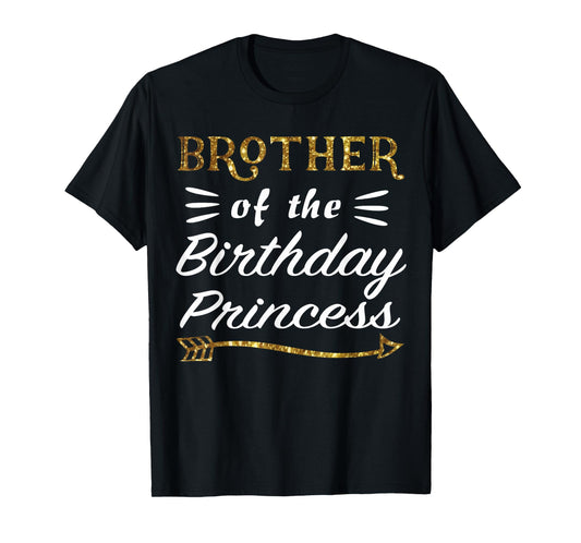 Brother Of The Birthday Princess Girl party Matching Family T-Shirt