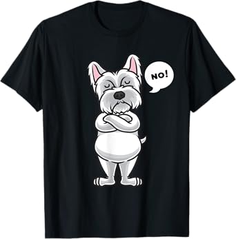Stubborn West Highland White Terrier Dog funny T-Shirt