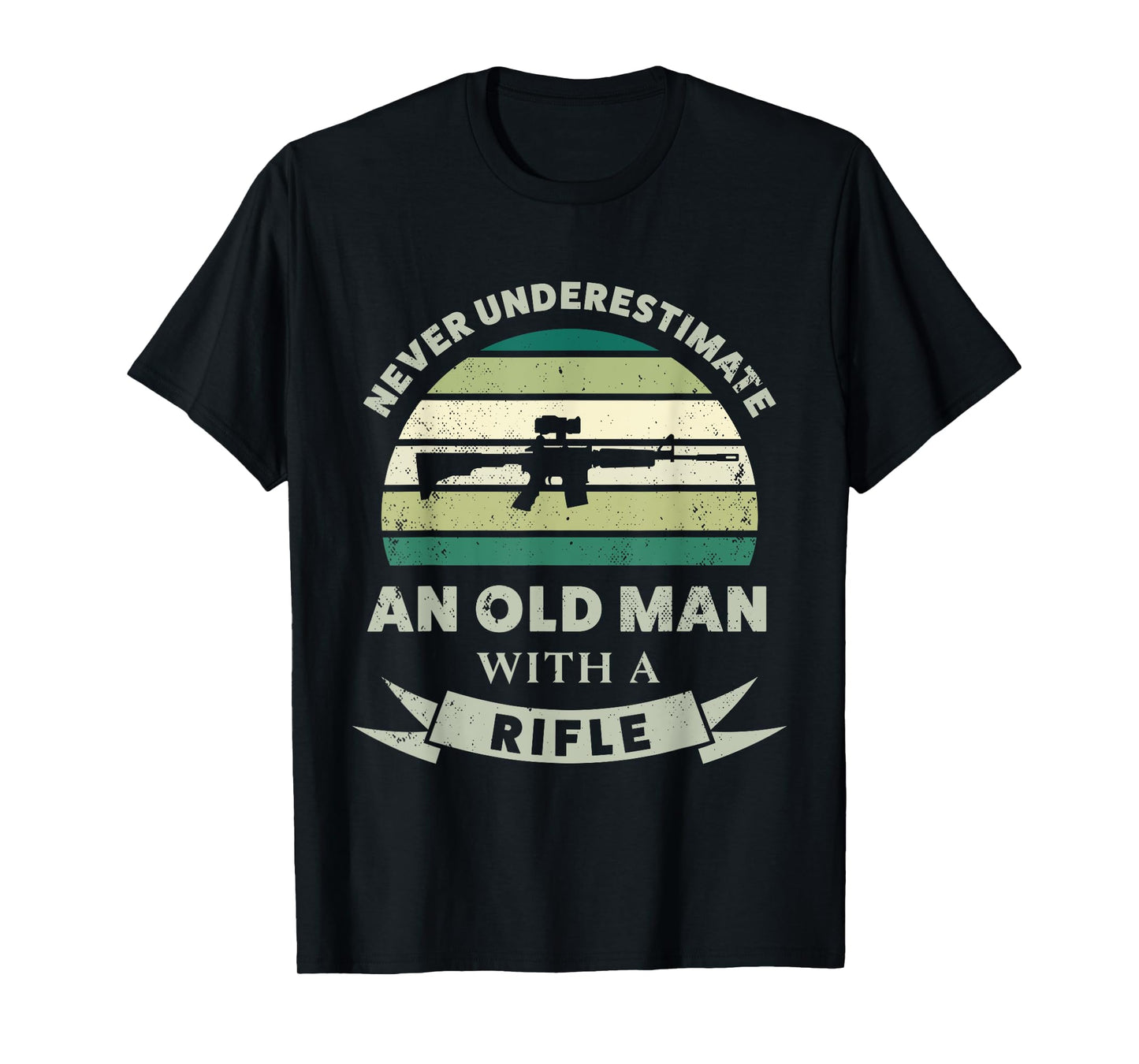 Old Man with a Rifle Funny Gun Dad Gift T-Shirt
