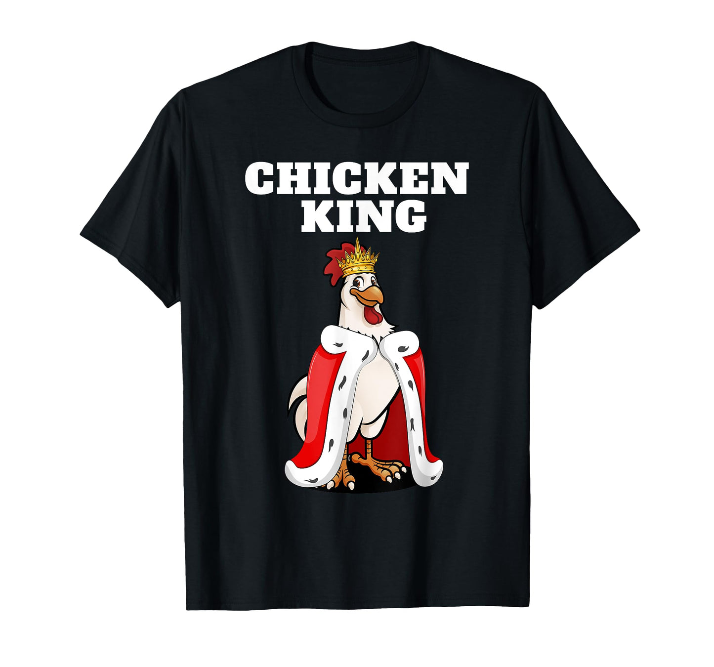 Chicken King | Mens Chicken Tshirt | Boys Chicken T-Shirt