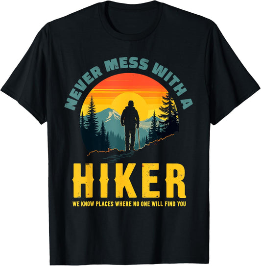 Funny Vintage Mountain Hiking Never Mess With a Hiker T-Shirt