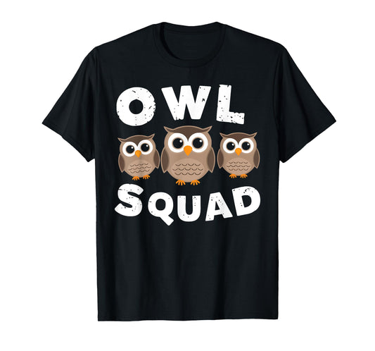 Join the Owl Squad Funny Owl Lover Present Design T-Shirt