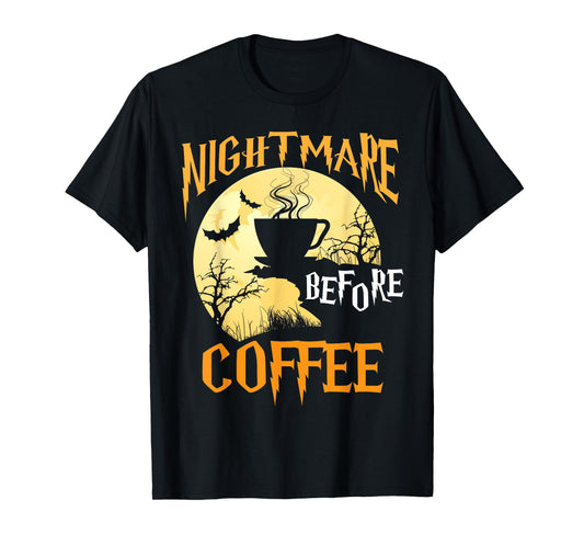 Cute Nightmare Before Coffee Halloween Shirt Funny Mug Gift T-Shirt