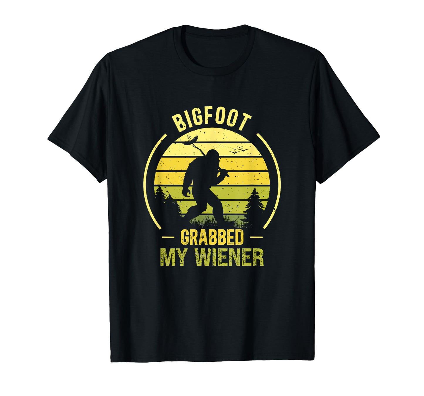 Bigfoot Grabbed My Wiener Funny BBQ Sasquatch T-Shirt