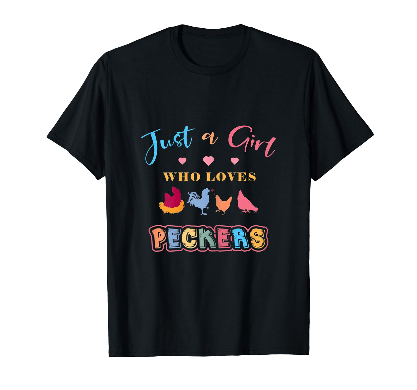 Womens Just a Girl Who Loves Peckers T-Shirt