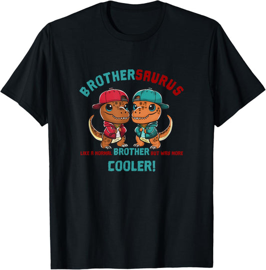 Dinosaur Brother Brothersaurus Brothers Cooler Siblings T-Shirt