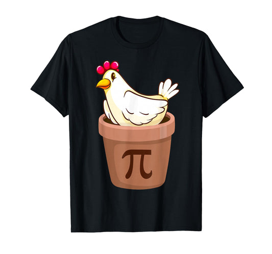 Happy Pi Day Shirt Gifts for Math Lovers Co. Pi Day - Chicken Pie Pot March 14th Chicken Lover 3.14 Pi T-Shirt