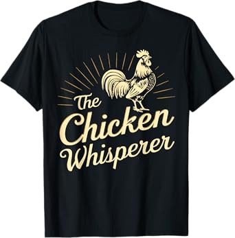 Chicken Whisperer Farm Funny Gifts For Chicken Lover Farmer T-Shirt
