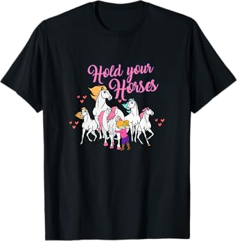 Hold Your Horses Cute Girl Pony T-shirt T-Shirt
