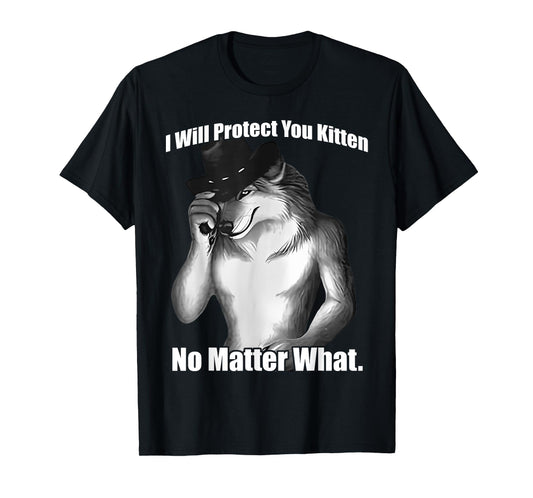 I'll Protect You Kitten No Matter What Wolf Men And Women T-Shirt