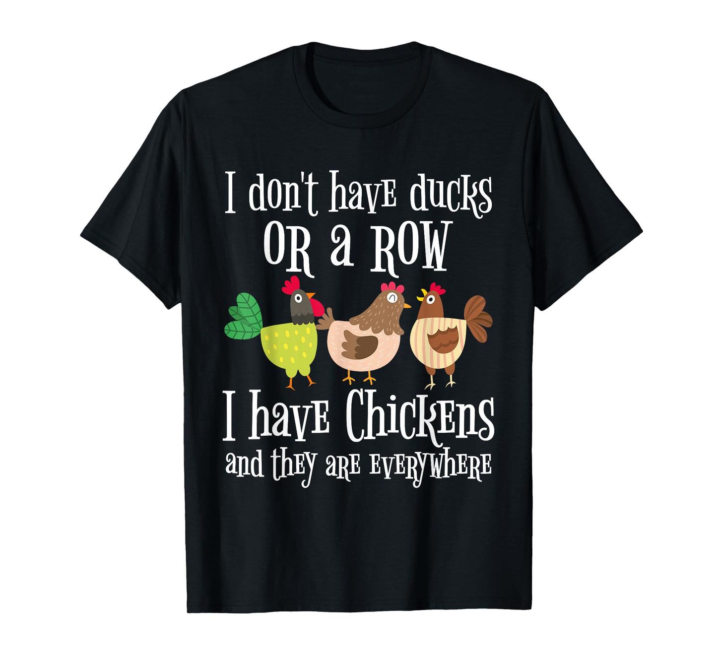 Funny Chicken Lover Graphic for Women and Men Chicken Farmer T-Shirt