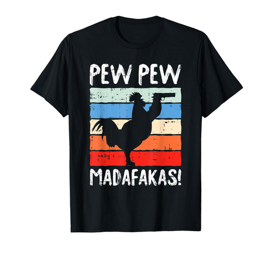 Chick Chick Madafakas Chicken Funny Rooster Cock Farmer Gift T-Shirt